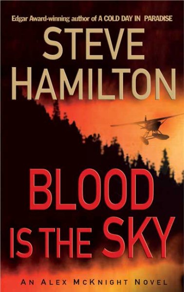 Blood is the Sky: An Alex McKnight Mystery (Alex McKnight Novels) cover