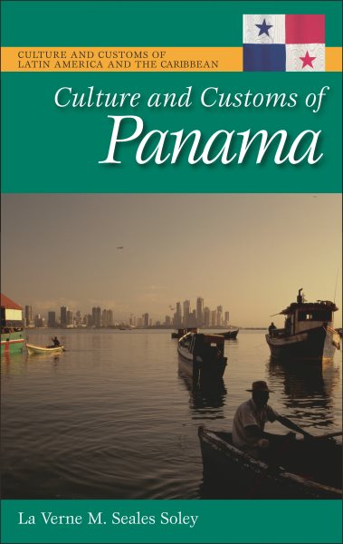 Culture and Customs of Panama (Culture and Customs of Latin America and the Caribbean) cover