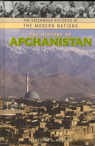 The History of Afghanistan (The Greenwood Histories of the Modern Nations) cover