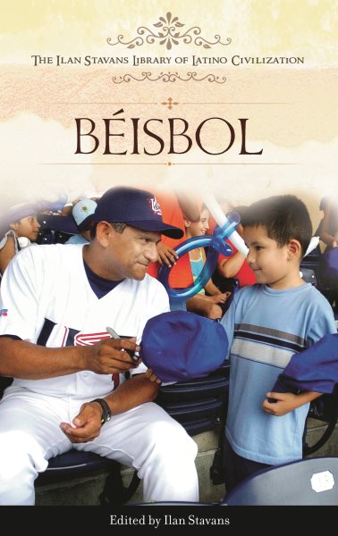 Béisbol (The Ilan Stavans Library of Latino Civilization) cover