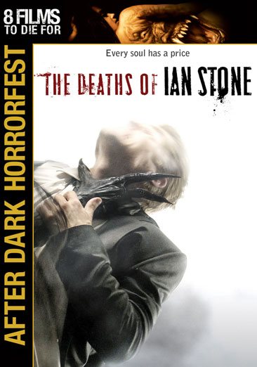 The Deaths of Ian Stone (After Dark Horrorfest)