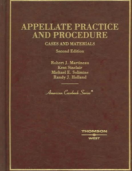 Cases and Materials on Appellate Practice and Procedure (Coursebook)