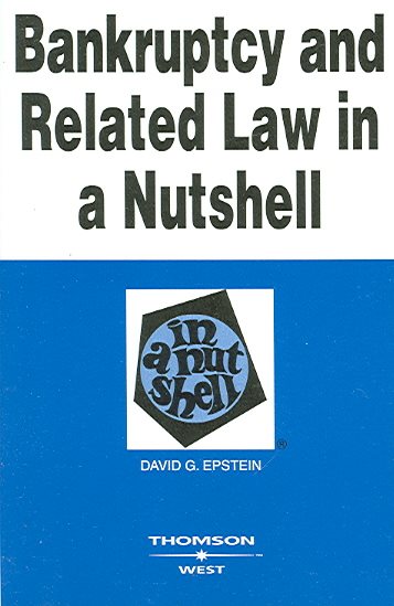Bankruptcy and Related Law in a Nutshell (In a Nutshell (West Publishing)) (Nutshell Series) cover
