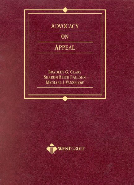 Advocacy on Appeal (American Casebook Series)