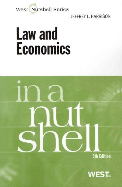 Law and Economics in a Nutshell, 5th (Nutshell Series)