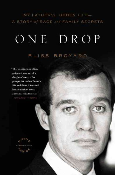 One Drop: My Father's Hidden Life--A Story of Race and Family Secrets cover