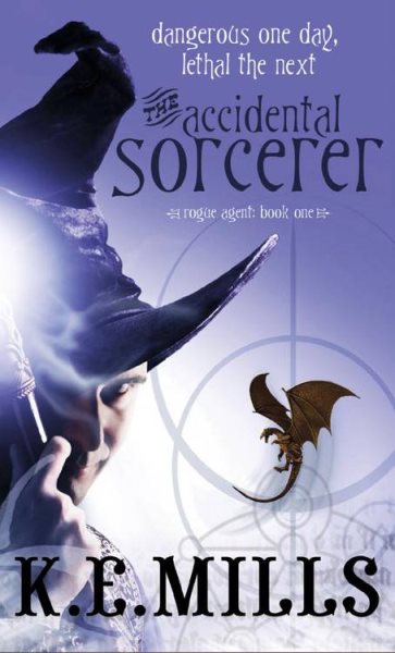 The Accidental Sorcerer (Rogue Agent (1))