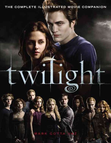 Twilight: The Complete Illustrated Movie Companion cover