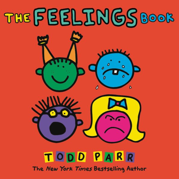 The Feelings Book (Todd Parr Classics) cover