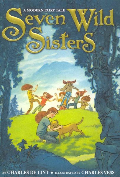 Seven Wild Sisters: A Modern Fairy Tale cover