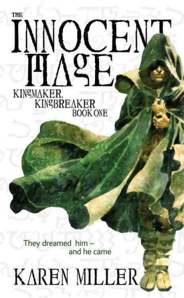 The Innocent Mage: Kingmaker, Kingbreaker - Book One