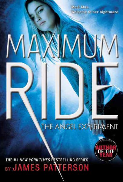 The Angel Experiment: A Maximum Ride Novel (Book 1) cover