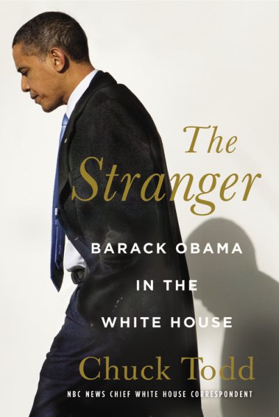 The Stranger: Barack Obama in the White House cover