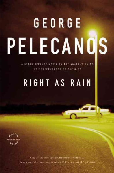 Right As Rain: A Derek Strange Novel (Derek Strange and Terry Quinn Series, 1)