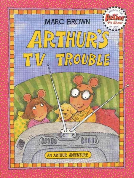 Arthur's TV Trouble: An Arthur Adventure (Arthur Adventure Series)