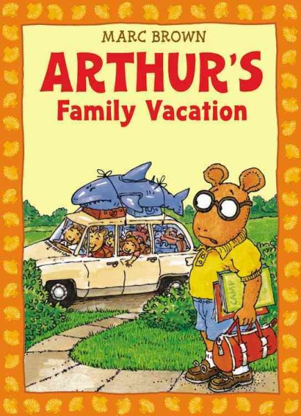 Arthur's Family Vacation: An Arthur Adventure (Arthur Adventures)