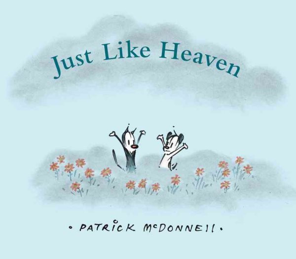 Just Like Heaven: A Mutts Children's Book cover