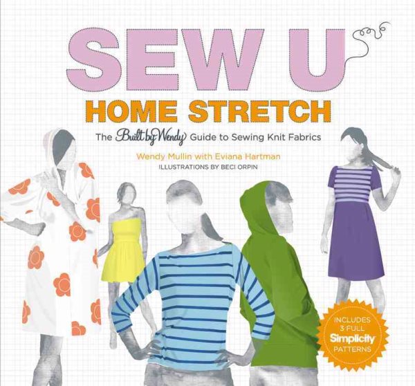 Sew U Home Stretch: The Built by Wendy Guide to Sewing Knit Fabrics cover
