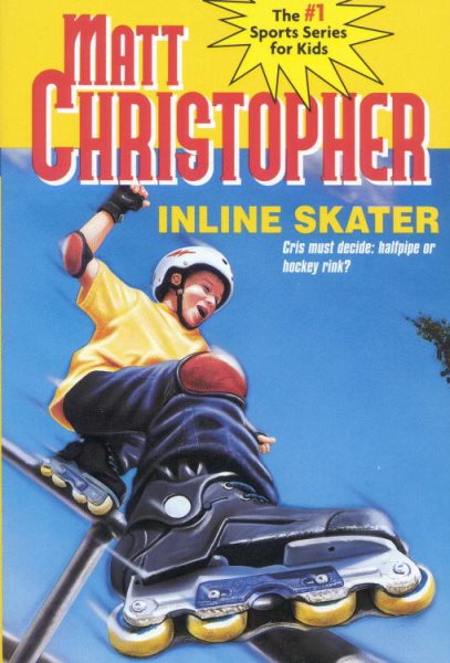 Inline Skater (Matt Christopher Sports Classics) cover