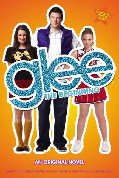 Glee: The Beginning: An Original Novel (Glee, 1) cover