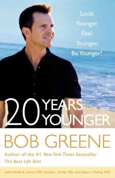 20 Years Younger: Look Younger, Feel Younger, Be Younger! cover