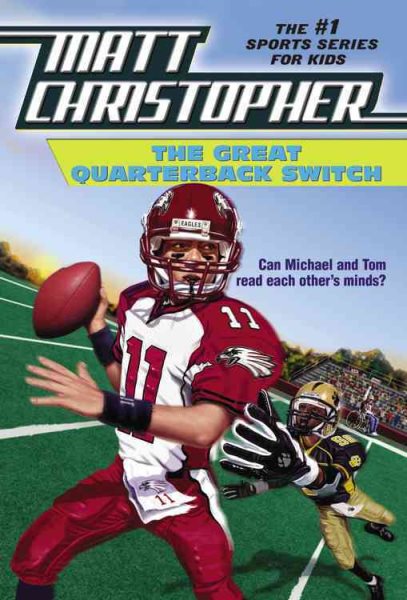 The Great Quarterback Switch (Matt Christopher Sports Classics) cover