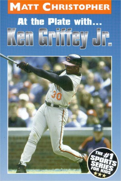 At the Plate with...Ken Griffey Jr. (Athlete Biographies) cover