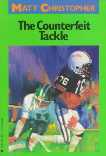 The Counterfeit Tackle (Matt Christopher Sports Classics) cover