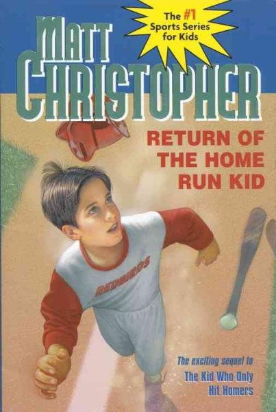 Return of the Home Run Kid (Matt Christopher Sports Classics)