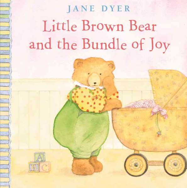 Little Brown Bear and the Bundle of Joy cover