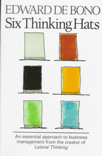 Six Thinking Hats: An Essential Approach to Business Management cover