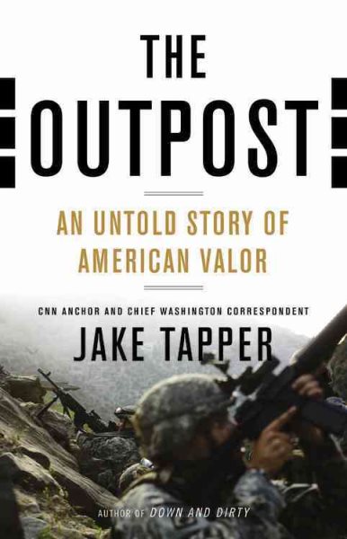 The Outpost: An Untold Story of American Valor cover