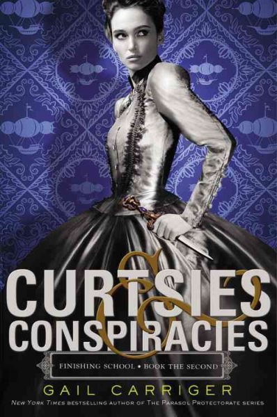 Curtsies & Conspiracies (Finishing School, 2) cover