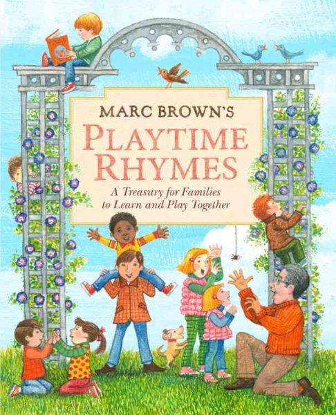 Marc Brown's Playtime Rhymes: A Treasury for Families to Learn and Play Together cover