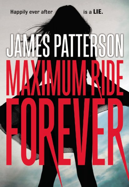 Maximum Ride Forever (Maximum Ride, 9) cover