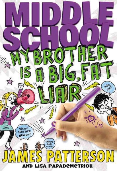 Middle School: My Brother Is a Big, Fat Liar (Middle School, 3) cover