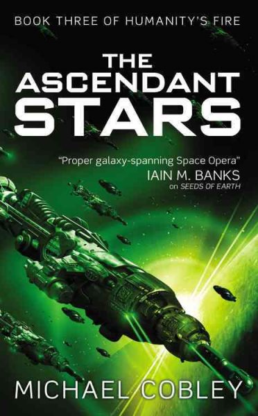 The Ascendant Stars (Humanity's Fire (3)) cover