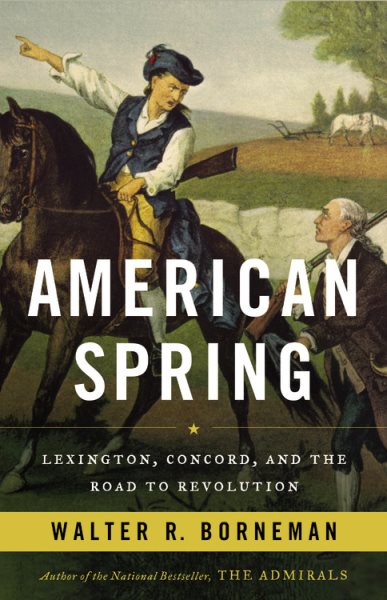American Spring: Lexington, Concord, and the Road to Revolution cover
