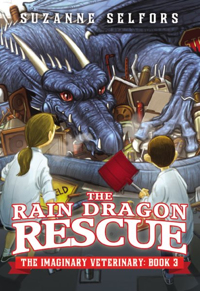 The Rain Dragon Rescue (The Imaginary Veterinary, 3) cover