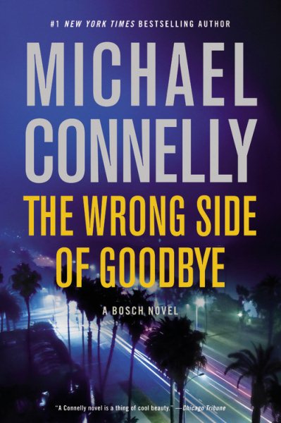The Wrong Side of Goodbye (A Harry Bosch Novel, 19)
