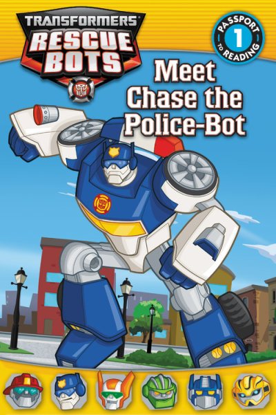 Transformers: Rescue Bots: Meet Chase the Police-Bot (Passport to Reading) cover