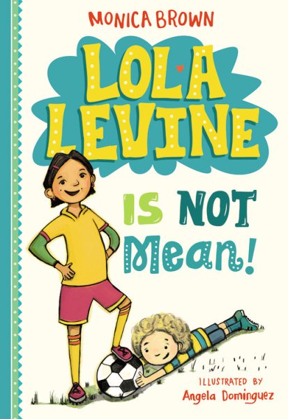 Lola Levine Is Not Mean! (Lola Levine, 1) cover