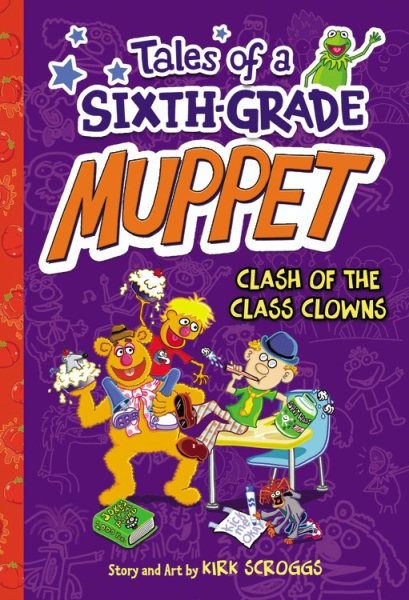 Tales of a Sixth-Grade Muppet: Clash of the Class Clowns