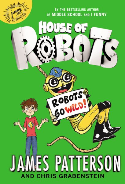 House of Robots: Robots Go Wild! (House of Robots, 2) cover