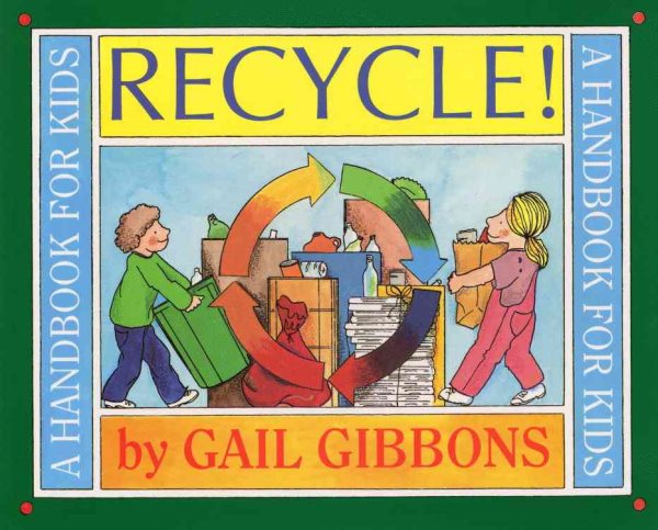 Recycle!: A Handbook for Kids cover