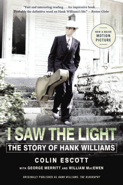 I Saw the Light: The Story of Hank Williams cover