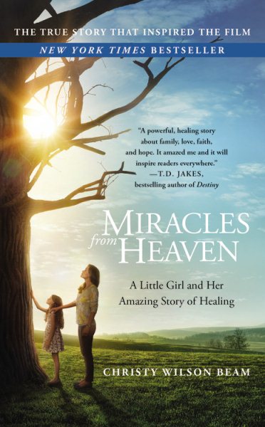 Miracles from Heaven: A Little Girl and Her Amazing Story of Healing cover