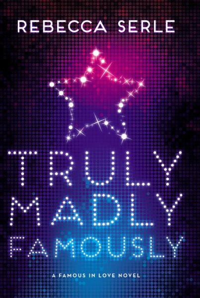 Truly Madly Famously (Famous in Love, 2) cover