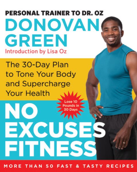 No Excuses Fitness: The 30-Day Plan to Tone Your Body and Supercharge Your Health cover