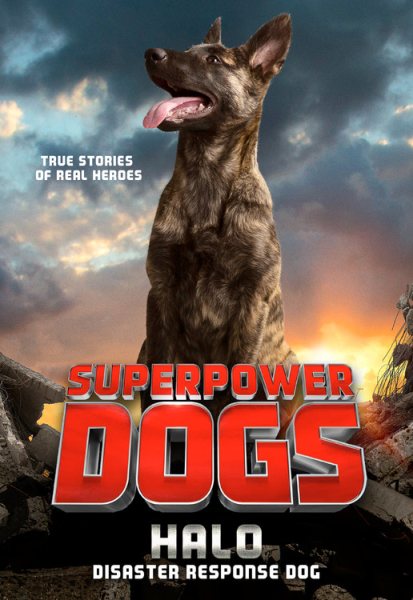 Superpower Dogs: Halo: Disaster Response Dog cover